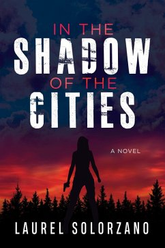 Cover In the Shadow of the Cities, A Novel (eBook, ePUB)