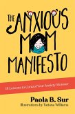 The Anxious Mom Manifesto (eBook, ePUB)