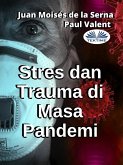 Stres Dan Trauma Di Masa Pandemi (eBook, ePUB)