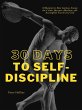 30 Days to Self-Discipline (eBook, ePUB) - Bild 1