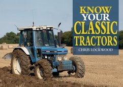 Know Your Classic Tractors, 2nd Edition (eBook, ePUB) - Lockwood, Chris