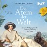 Der Atem der Welt. Johann Wolfgang... - Bild 1