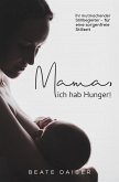 Mama, ich hab Hunger! (eBook, ePUB)