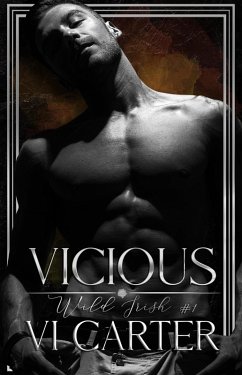 Vicious: An Irish Mafia Romance (Wild Irish, #1) (eBook, ePUB) - Carter, Vi