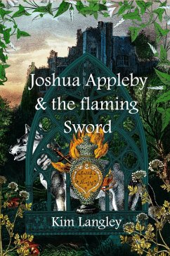 Joshua Appleby and the Flaming Sword (eBook, ePUB) - Langley, Kim