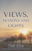 Views, Seasons and Lights (The Poetry Collections, #3) (eBook, ePUB)
