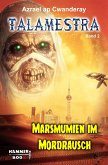 Marsmumien im Mordrausch (eBook, ePUB)