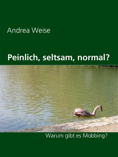 Peinlich, seltsam, normal - Mobbing? (eBook, ePUB)