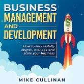 Business Management and Development (eBook, ePUB) Business Management and Development (eBook, ePUB)