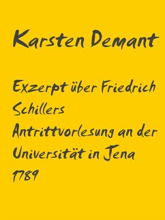 Exzerpt über Schillers Antrittsvorlesung an der Universität in Jena 1789 (eBook, ePUB)