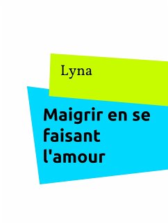 Maigrir en se faisant l'amour (eBook, ePUB)