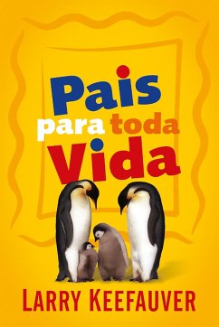 Pais para toda vida (eBook, ePUB) - Keefauver, Larry