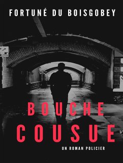 Bouche Cousue (eBook, ePUB)