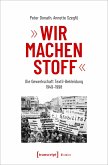 »Wir machen Stoff«