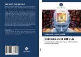 DER WEG ZUM ERFOLG