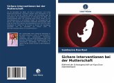 Sichere Interventionen bei der Mutterschaft