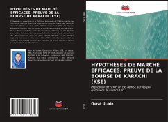 HYPOTHÈSES DE MARCHÉ EFFICACES: PREUVE DE LA BOURSE DE KARACHI (KSE) - Ul-ain, Qurat