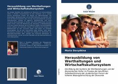 Herausbildung von Werthaltungen und Wirtschaftskultursystem - Davydkina, Maria