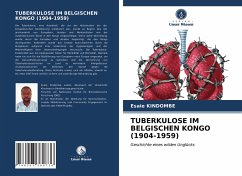 TUBERKULOSE IM BELGISCHEN KONGO (1904-1959) - KINDOMBE, Esaie