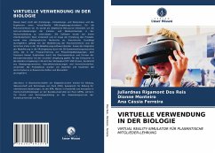 VIRTUELLE VERWENDUNG IN DER BIOLOGIE - Dos Reis, Juliardnas Rigamont;Monteiro, Dionne;Ferreira, Ana Cássia