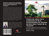 Chaîne de valeur de la production et de la consommation de charbon de bois dans l'ouest de la Tanzanie