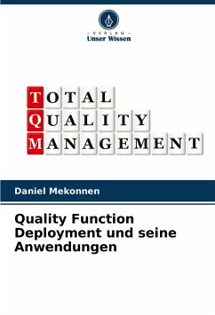 Quality Function Deployment und seine Anwendungen - Mekonnen, Daniel