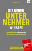 Die neuen Unternehmer wirken! Die neuen Unternehmer wirken!