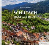 Schiltach einst und heute