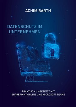 Datenschutz im Unternehmen - Barth, Achim