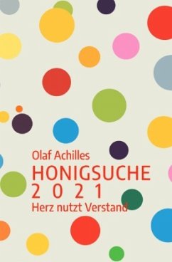 Honigsuche 2021 - Achilles, Olaf