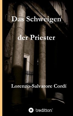 Das Schweigen der Priester - Cordí, Lorenzo-Salvatore