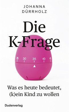 Die K-Frage (eBook, ePUB) - Dürrholz, Johanna; Dürrholz, Johanna