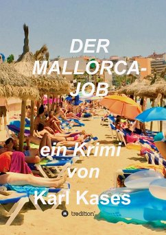 Der Mallorca-Job - Kases, Karl