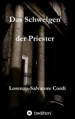 Das Schweigen der Priester - Cordí, Lorenzo-Salvatore
