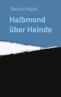 Halbmond über Heinde - Hayat, Sarina