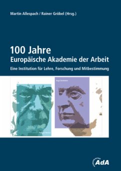 100 Jahre Europäische Akademie der Arbeit - Fattmann, Rainer