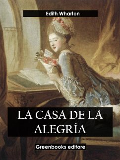 La casa de la alegría (eBook, ePUB) - Wharton, Edith