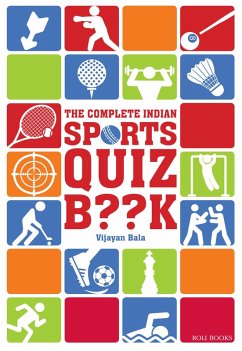 The Complete Indian Sports Quiz Book (eBook, ePUB) - Bala, Vijayan