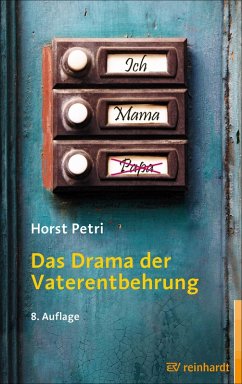 Das Drama der Vaterentbehrung (eBook, PDF) - Petri, Horst