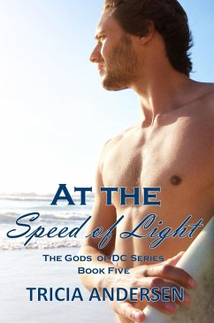 At the Speed of Light (Gods of DC, #5) (eBook, ePUB) - Andersen, Tricia