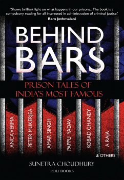 Behind Bars: Prison Tales of India's Most Famous (eBook, ePUB) - Choudhury, Sunetra