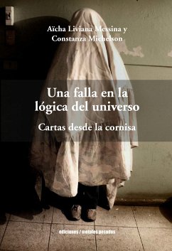 Una falla en la lógica del universo (eBook, ePUB) - Liviana Messina , Aïcha