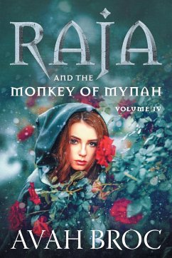 Raja and the Monkey of Mynah - Broc, Avah