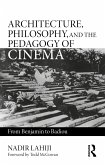 Architecture, Philosophy, and the Pedagogy of Cinema