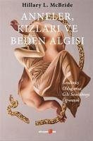 Anneler, Kizlari ve Beden Algisi - L. McBride, Hillary