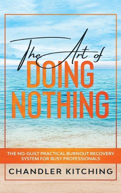 The Art of Doing Nothing - Kitching, Chandler