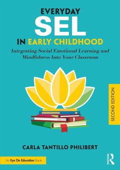 Everyday SEL in Early Childhood - Tantillo Philibert, Carla (Mindful Practices, LLC, USA)