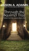 Through the Squirrel Tree (eBook, ePUB)