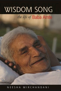 Wisdom Song: The Life of Baba Amte (eBook, ePUB) - Mirchandani, Neesha