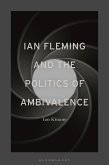 Ian Fleming and the Politics of Ambivalence (eBook, ePUB)